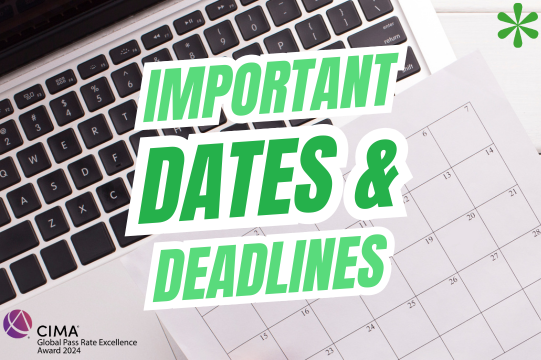 Important CIMA Dates and Deadlines
